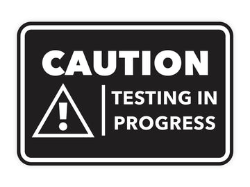 Signs ByLITA Classic Framed Caution Testing In Progress Door or Wall Sign Easy Installation | Health And Safety | Building And Hospitality Signs